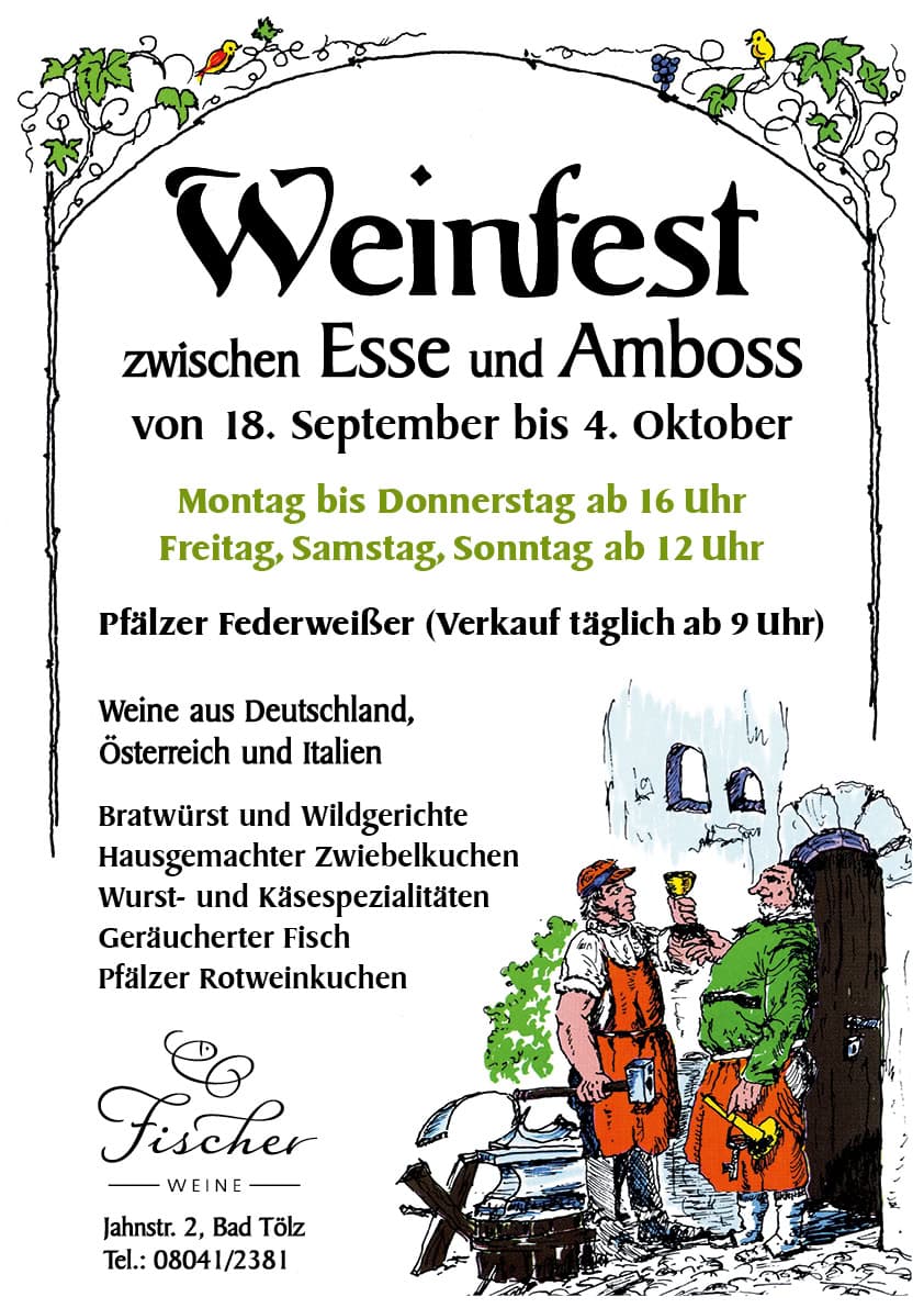 Fischer Weine – Weinfest zwischen Esse und Amboss 18. September bis 4. Oktober